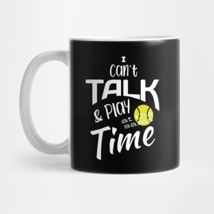 Funny Tennis I Can't Talk and Play at the Same Time Mug